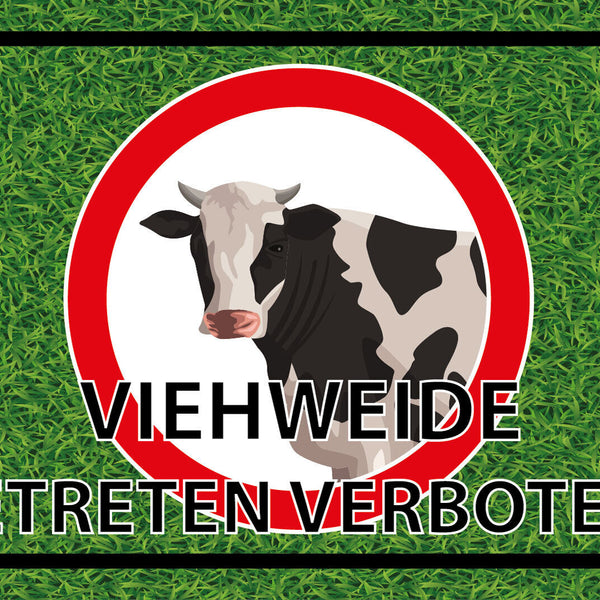 Schild Viehweide betreten verboten Kuh Gras 12x18 / 20x30 / 30x40 Blech od. Holz