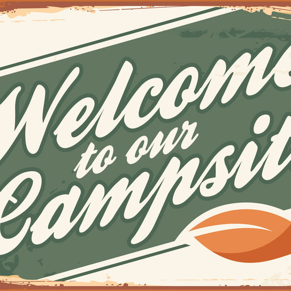 Nostalgie Schild Welcome to Campsite Campen 12x18 / 20x30 / 30x40 Blech od. Holz