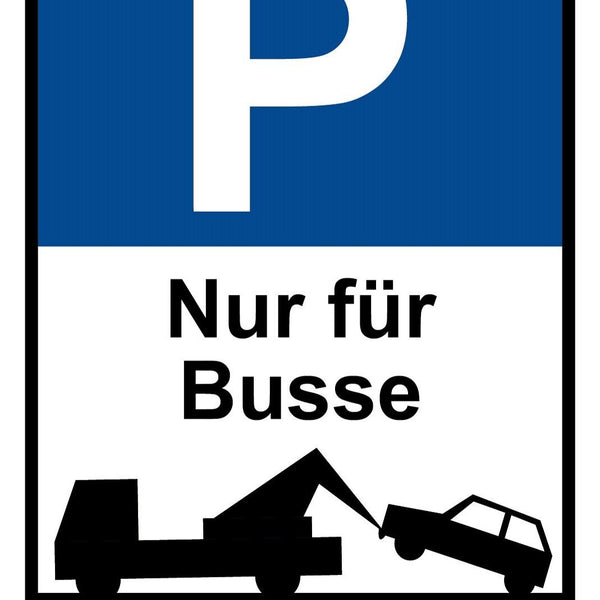 Schild Parkplatz Nur für Busse Parken Bus 12x18 / 20x30 / 30x40 Blech od. Holz