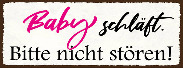 Schild Baby Schläft Bitte Nicht Stören Kind Ruhe Ruhig 27x10 Blech od.Holz