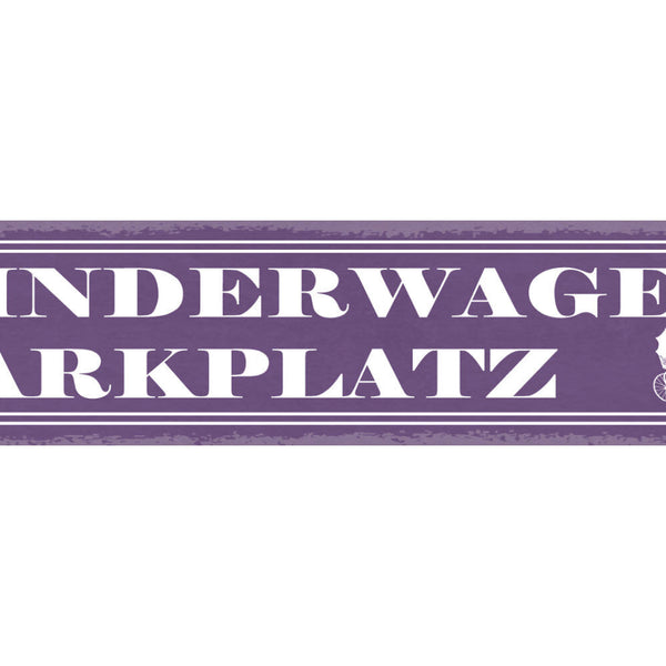 Schild Kinderwagen Parkplatz Baby Kleinkind Eltern 46 x 10 Blech od. Holz